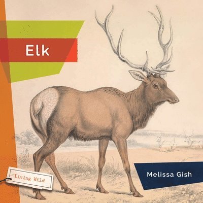 Melissa Gish - Elks, Inbunden