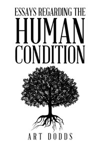 bokomslag Essays Regarding the Human Condition