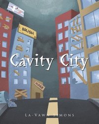 bokomslag Cavity City