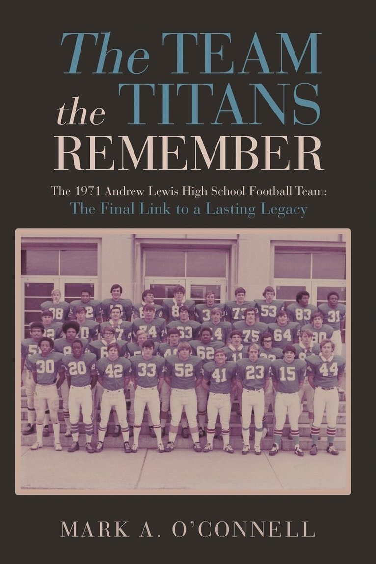 Mark a O'Connell - The Team the Titans Remember, Häftad
