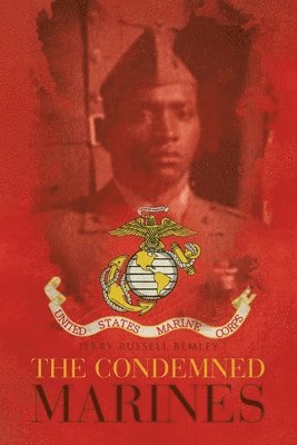 bokomslag The Condemned Marines