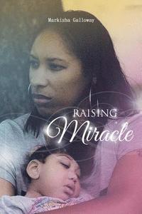 bokomslag Raising Miracle