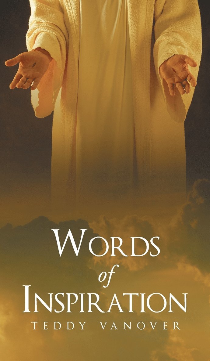 Teddy Vanover - Words of Inspiration, Inbunden