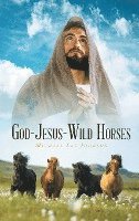 bokomslag God-Jesus-Wild Horses