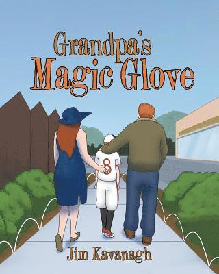Jim Kavanagh - Grandpa's Magic Glove, Häftad