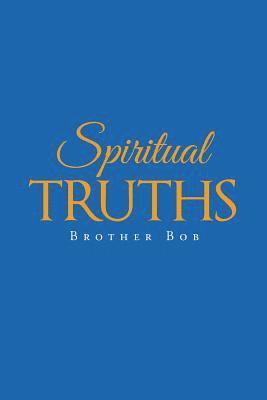 Spiritual Truths 1