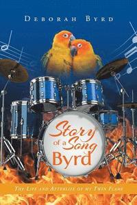 bokomslag Story Of A Song Byrd
