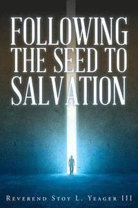 bokomslag Following The Seed To Salvation