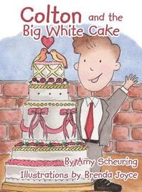 bokomslag Colton and the Big White Cake