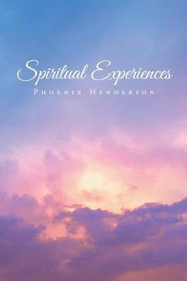 Spiritual Experiences 1