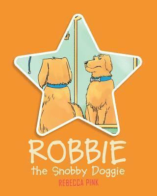 Robbie the Snobby Doggie 1