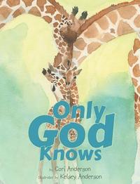 bokomslag Only God Knows