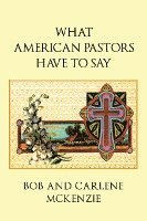 bokomslag What American Pastors Have To Say
