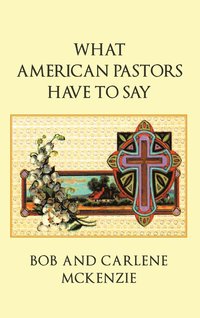 bokomslag What American Pastors Have To Say