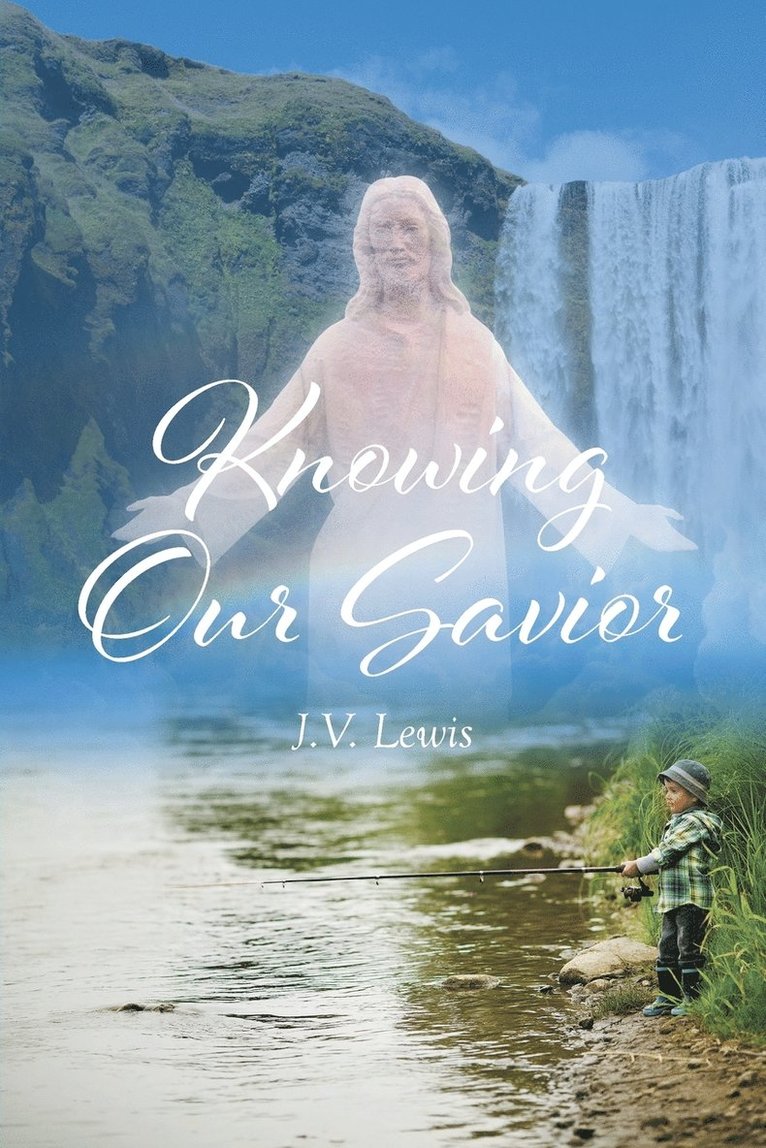 Knowing Our Savior 1