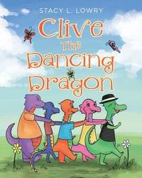 bokomslag Clive The Dancing Dragon