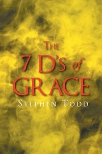 bokomslag The 7 D's of Grace