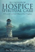 bokomslag The World of Hospice Spiritual Care