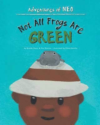 Not All Frogs Are Green 1
