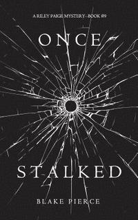 bokomslag Once Stalked (A Riley Paige Mystery-Book 9)