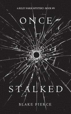 bokomslag Once Stalked (A Riley Paige Mystery-Book 9)