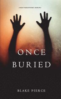 bokomslag Once Buried (A Riley Paige Mystery-Book 11)