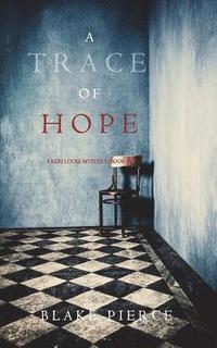 bokomslag A Trace of Hope (a Keri Locke Mystery--Book #5)