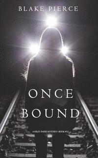 bokomslag Once Bound (A Riley Paige Mystery-Book 12)