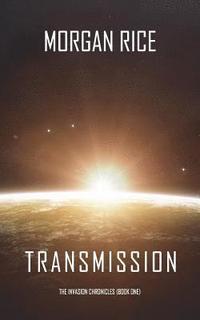 bokomslag Transmission (The Invasion Chronicles-Book One)