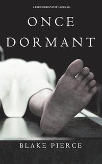 bokomslag Once Dormant (A Riley Paige Mystery-Book 14)