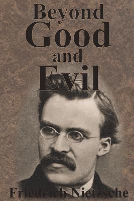 Friedrich Nietzsche, Friedrich, Nietzsche - Beyond Good And Evil, Häftad