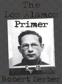 bokomslag The Los Alamos Primer