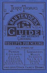 bokomslag Jerry Thomas Bartenders Guide 1887 Reprint