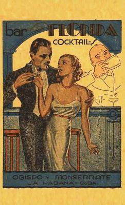 bokomslag Bar La Florida Cocktails 1935 Reprint
