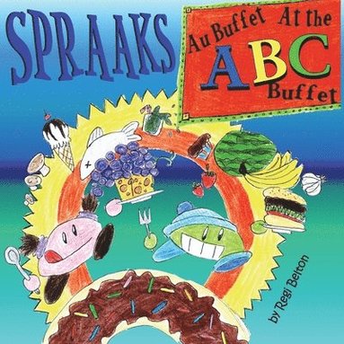 bokomslag Spraaks At the ABC Buffet - Au buffet ABC