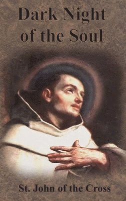 St John of the Cross - Dark Night of the Soul, Inbunden