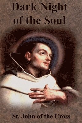 St John of the Cross - Dark Night of the Soul, Häftad