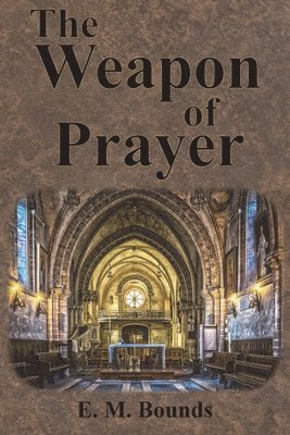 The Weapon of Prayer 1