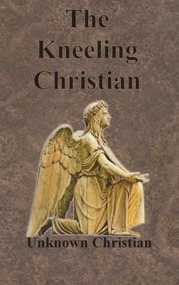 The Kneeling Christian 1