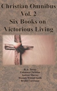 bokomslag Christian Omnibus Vol. 2 - Six Books on Victorious Living
