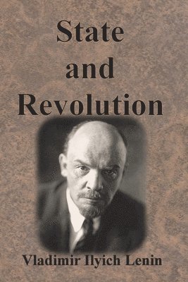 Vladimir Ilyich Lenin - State and Revolution, Häftad