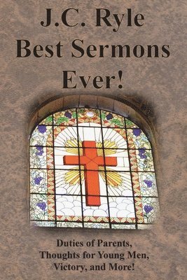 J.C. Ryle Best Sermons Ever! 1