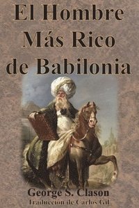 bokomslag El Hombre Ms Rico de Babilonia