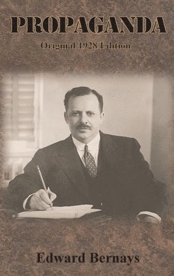 Edward Bernays - Propaganda, Inbunden