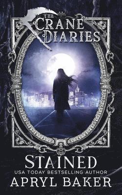 Apryl Baker - The Crane Diaries: Stained, Häftad