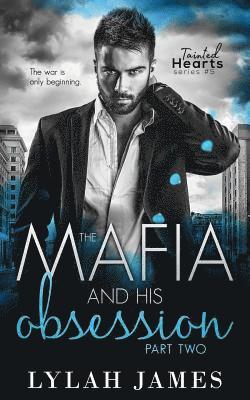 The Mafia and His Obsession: Part 2 1