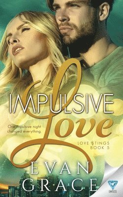 Evan Grace - Impulsive Love, Häftad
