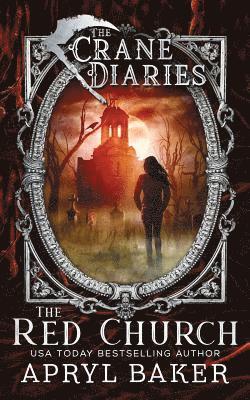Apryl Baker - The Crane Diaries: The Red Church, Häftad