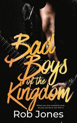 bokomslag Bad Boys of the Kingdom