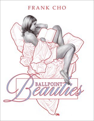 Frank Cho - Ballpoint Beauties, Häftad